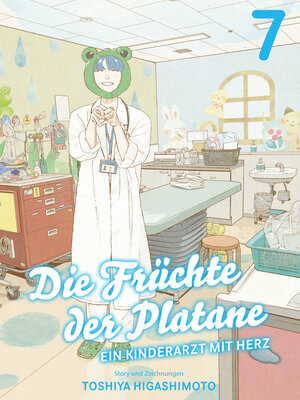 cover image of Die Früchte der Platane, Band 7--Ein Kinderarzt mit Herz